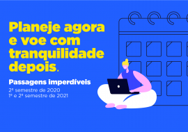 Para voar com tranquilidade: passagens imperdíveis a partir do segundo semestre